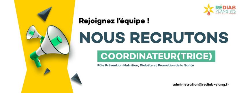 RéDiab Ylang 976 recrute un(e) Coordinateur(trice) du Pôle Prévention, Nutrition, Diabète et Promotion de la Santé