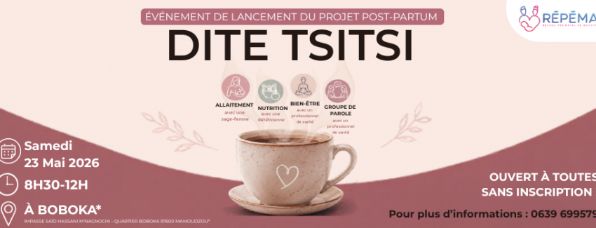 Evénement de lancement projet post-partum : DITE TSITSI