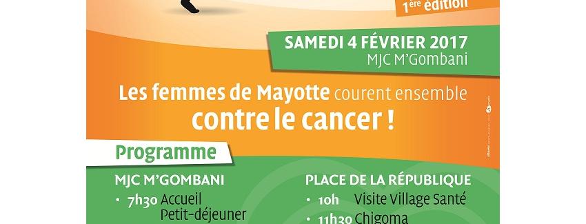 Journée mondiale du cancer : Rendez-vous le samedi 4 février devant la MJC de Mgombani pour la Mahoraise !