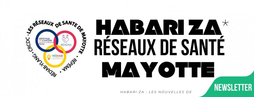 Nouvelle Newsletter des 3 Réseaux de Santé : Habari za Réseaux de Santé de Mayotte !