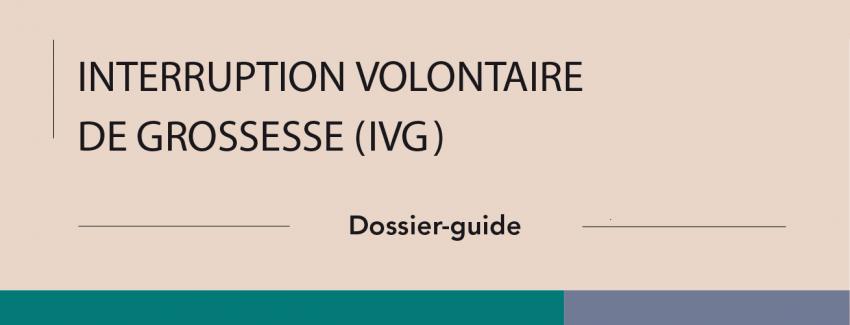 Dossier-guide Interruption Volontaire de Grossesse avec le supplément Mayotte (2018)