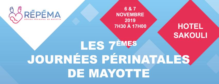 7èmes Journées Périnatales de Mayotte - 6 et 7 novembre 2019