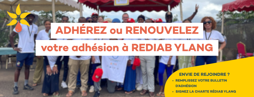 ADHÉREZ ou RENOUVELEZ votre adhésion à REDIAB YLANG