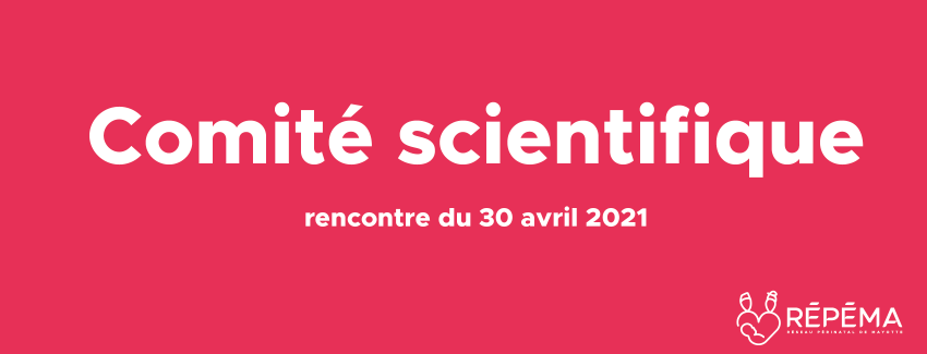 Comité scientifique - rencontre du 30 avril 2021