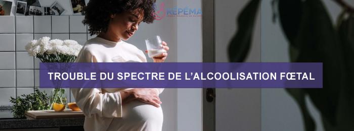 Formation - Trouble du Spectre de l'Alcoolisation Fœtale (TSAF)
